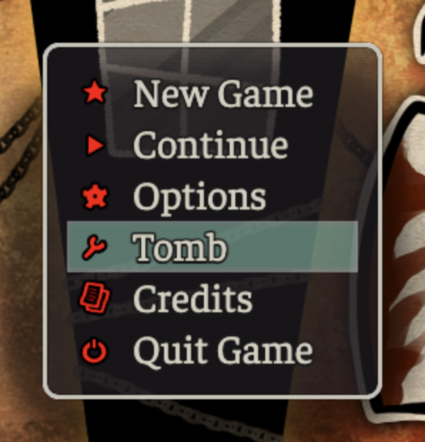 A screenshot of the main menu, with a new option, titled "Tomb" and with a wrench icon.